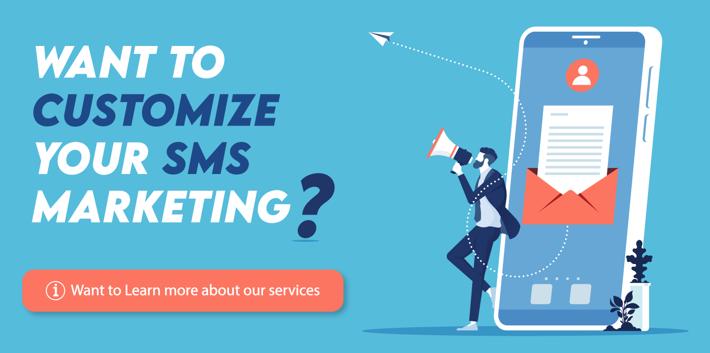 CTA-2-Want-to-customize-your-SMS-marketing